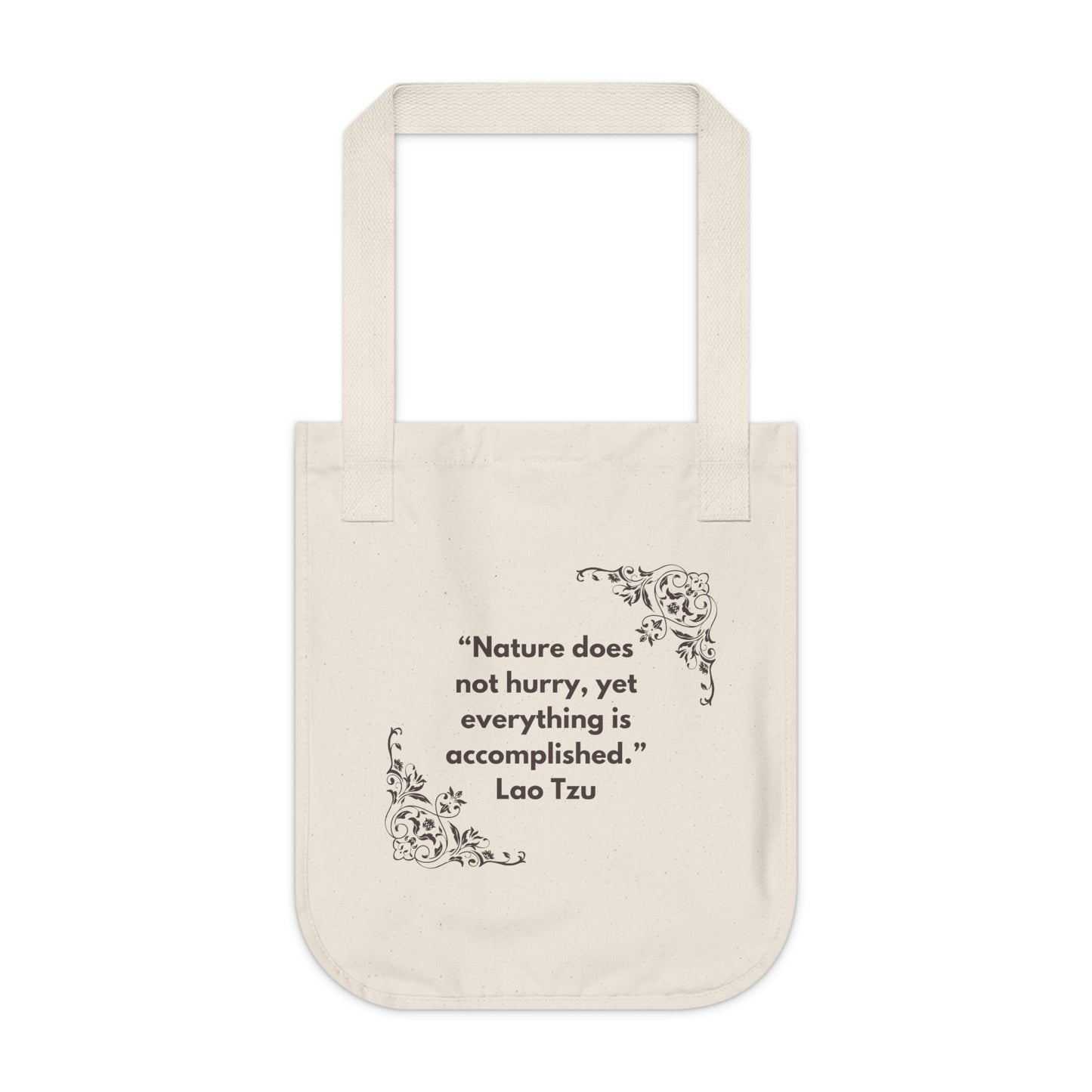 
                  
                    Nature Does Not Hurry / Organic Canvas Tote Bag
                  
                