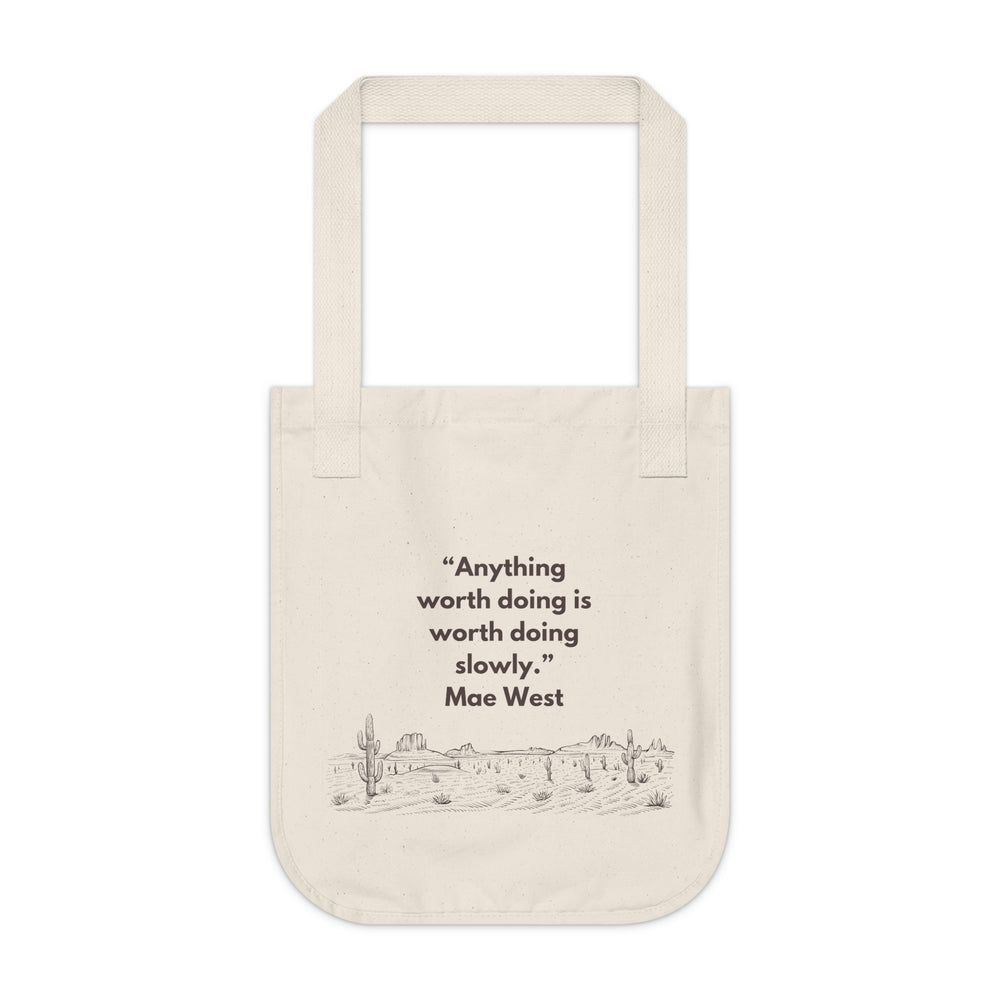 Do It Slowly / Organic Canvas Tote Bag