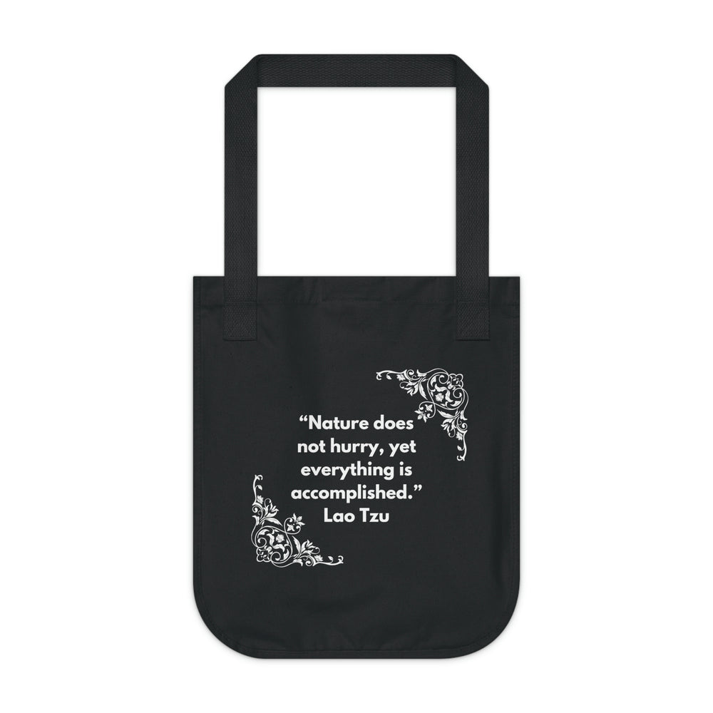 Nature Does Not Hurry / Organic Canvas Tote Bag